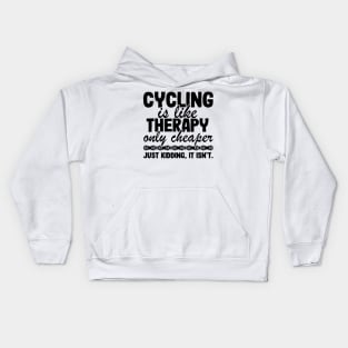 Cycling Is Like Therapy Joke Funny Cyclist Gift Biking Kids Hoodie